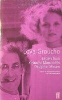 Love, Groucho: Letters from Groucho Marx to His Daughter Miriam