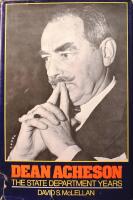 Dean Acheson: The State Department Years