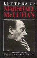 Letters of Marshall Mcluhan