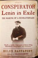 Conspirator: Lenin in Exile