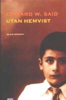 Utan hemvist: En sj&auml;lvbiografi