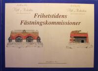 Frihetstidens F&auml;stningskommissioner