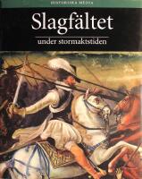 Slagf&auml;ltet 1-3 (1: Slagf&auml;ltet under antiken, 2: Slagf&auml;ltet under medeltiden, 3: Slagf&auml;ltet under stormaktstiden)
