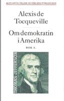 Om demokratin i Amerika &ndash; Bok 1-2