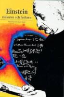 Einstein: T&auml;nkaren och fysikern