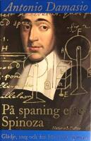 P&aring; spaning efter Spinoza: Gl&auml;dje, sorg och den k&auml;nnande hj&auml;rnan