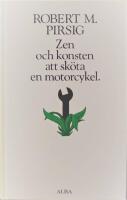 Zen och konsten att sk&ouml;ta en motorcykel