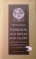 Stj&auml;rnor och &auml;pplen som faller: En bok om uppt&auml;ckter och  m&auml;rkv&auml;rdigheter i universum