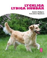 Lyckliga lydiga hundar