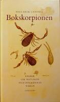 Bokskorpionen: Ess&auml;er om naturen och b&ouml;ckernas v&auml;rld
