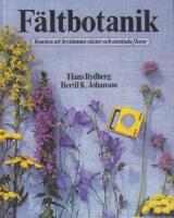 F&auml;ltbotanik: Konsten att best&auml;mma v&auml;xter och anv&auml;nda floror
