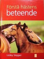 F&ouml;rst&aring; h&auml;stens beteende