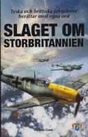 Slaget om Storbritannien: Tyska och brittiska jaktpiloter ber&auml;ttar med egna ord