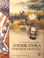 Amerikanska inb&ouml;rdeskriget - del 6: Den blodigaste dagen