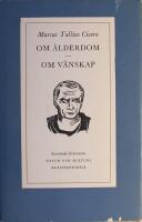 Om &aring;lderdom - Om v&auml;nskap