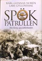 Sp&ouml;kpatrullen: Det f&ouml;rsta specialf&ouml;rbandet