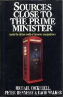 Sources Close to the Prime Minister: Inside the World of the News Manipulators