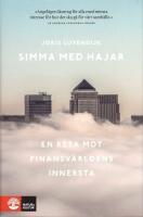 Simma med hajar: En resa mot finansv&auml;rldens innersta