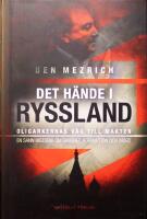 Det h&auml;nde i Ryssland: Oligarkernas v&auml;g till makten &ndash; En sann historia om girighet, korruption och mord