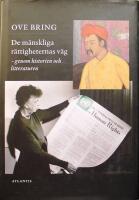 De m&auml;nskliga r&auml;ttigheternas v&auml;g: Genom historien och litteraturen
