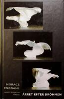 &Auml;rret efter dr&ouml;mmen: Ess&auml;er och artiklar