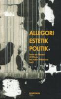 Allegori, estetik, politik: Texter om litteratur