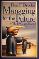 Managing for the Future: The 1990s and Beyond