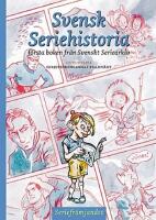 Svensk seriehistoria: F&ouml;rsta boken fr&aring;n Svenskt Seriearkiv