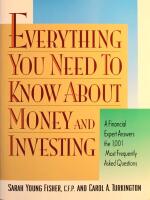 Everything You Need to Know About Money and Investing: A Financial Expert Answers the 1,001 Most Frequently Asked Questions