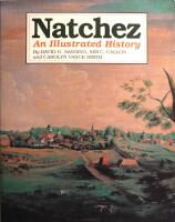 Natchez: An Illustrated History