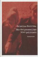 N&auml;r det personliga blev politiskt: 1970-talets kvinnliga bek&auml;nnelse och sj&auml;lvbiografi
