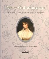 Mary Wollstonecraft: F&ouml;rfattaren av Till f&ouml;rsvar f&ouml;r kvinnans r&auml;ttigheter