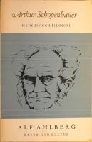 Arthur Schopenhauer: Hans liv och filosofi