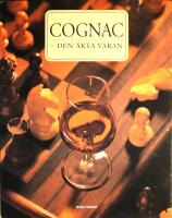Cognac: Den &auml;kta varan