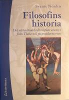 Filosofins historia: Det v&auml;sterl&auml;ndska f&ouml;rnuftets &auml;ventyr fr&aring;n Thales till postmodernismen