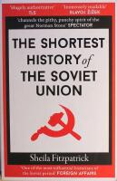 The Shortest History of the Soviet Union