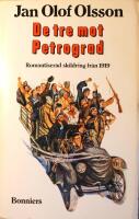 De tre mot Petrograd: Romantiserad skildring fr&aring;n 1919