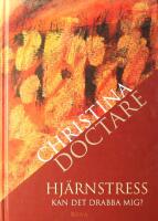 Hj&auml;rnstress - Kan det drabba mig?