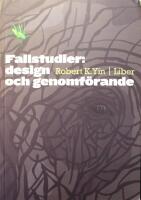 Fallstudier: Design och genomf&ouml;rande