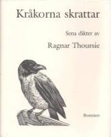 Kr&aring;korna skrattar: Sena dikter