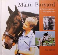 Malin Baryard: Fr&aring;n andresk&ouml;tare till toppryttare
