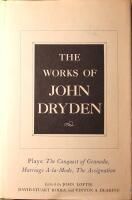 The Works of John Dryden: Volume XI: Plays (The Conquest of Granada - Marriage - A-la-Mode - The Assignation)