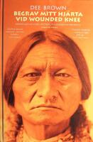 Begrav mitt hj&auml;rta vid Wounded Knee