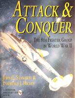 Attack & Conquer: The 8th Fighter Group in World War II