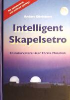 Intelligent skapelsetro: En naturvetare l&auml;ser F&ouml;rsta Mosebok