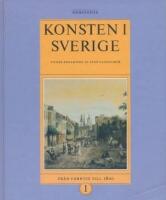 Konsten i Sverige - del 1: Fr&aring;n forntid till 1800