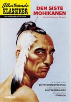 Illustrerade Klassiker 2: Historiska äventyr (Den siste mohikanen - De tre musketörerna - Skattkammarön - Ivanhoe)