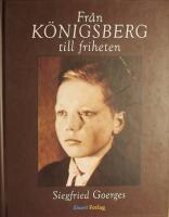 Fr&aring;n K&ouml;nigsberg till friheten