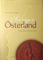 Sveriges &Ouml;sterland: Fr&aring;n forntiden till Gustav Vasa