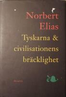 Tyskarna och civilisationens br&auml;cklighet